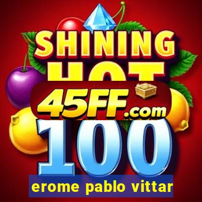 erome pablo vittar